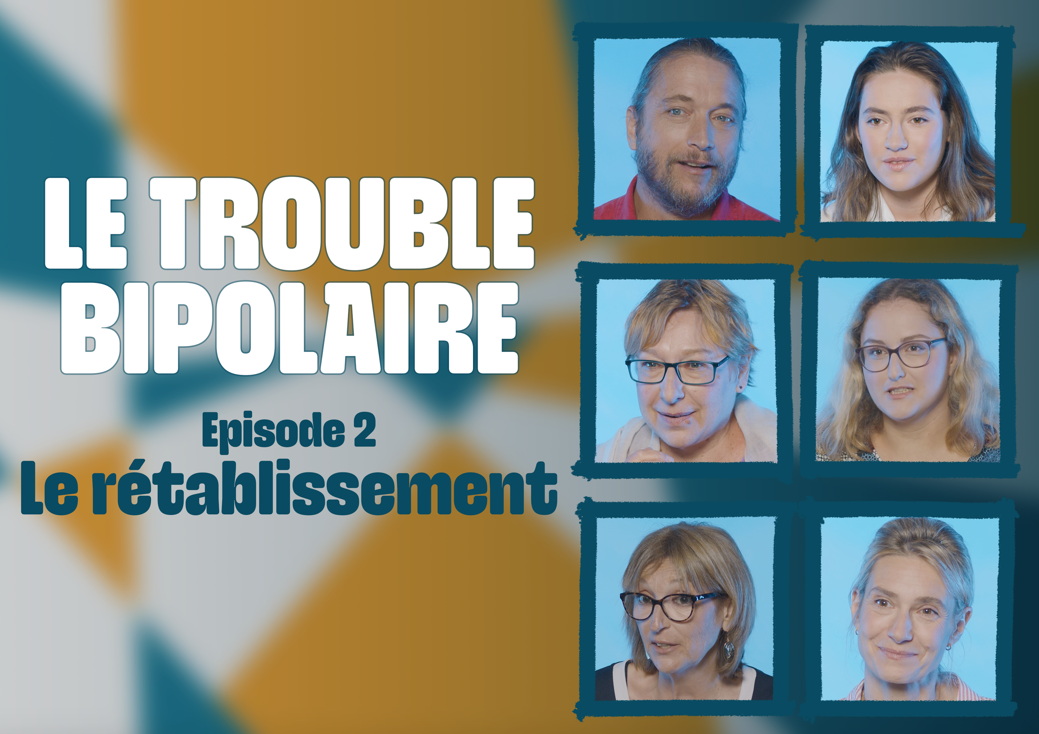 SANS TABOU - Le trouble bipolaire - Ep2 : Le rétablissement